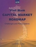 Vietnam Capital Market Roadmap: Challenges and Policy Options