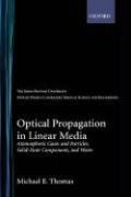 Optical Propagation in Linear Media - Thomas, Michael E