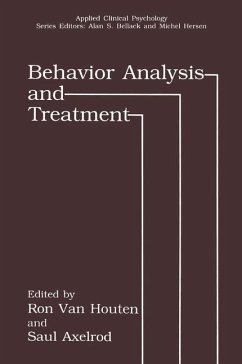 Behavior Analysis and Treatment - Van Houten, Ron / Axelrod, Saul (Hgg.)