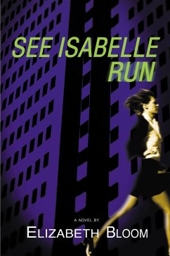 See Isabelle Run - Bloom, Elizabeth