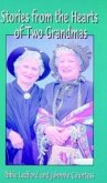 Stories from the Hearts of Two Grandmas