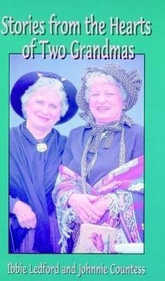 Stories from the Hearts of Two Grandmas - Ledford, Ibbie; Countess, Johnnie