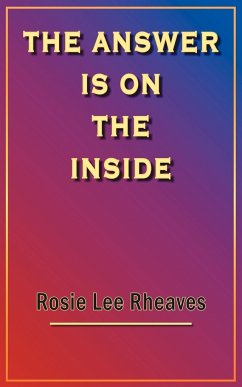 THE ANSWER IS ON THE INSIDE - Rheaves, Rosie Lee