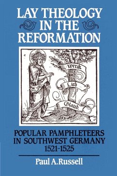Lay Theology in the Reformation - Russell, Paul A.