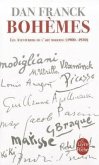 Bohèmes: Les Aventures de l'Art Moderne 1900- 1930