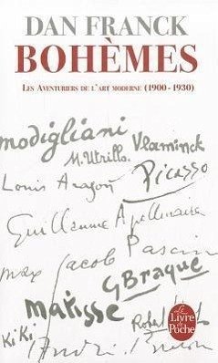 Bohèmes: Les Aventures de l'Art Moderne 1900- 1930 - Franck, Dan