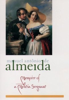 Memoirs of a Militia Sergeant - de Almeida, Manuel Antônio; Sousa, Ronald W
