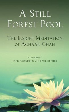 A Still Forest Pool - Chah, Achaan