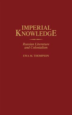 Imperial Knowledge - Thompson, Ewa M.