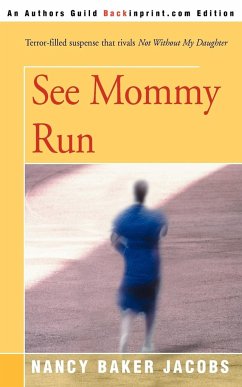 See Mommy Run - Jacobs, Nancy Baker