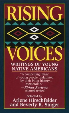 Rising Voices: Writings of Young Native Americans - Hirschfelder, Arlene; Singer, Beverly