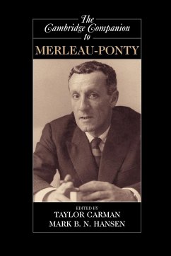 The Cambridge Companion to Merleau-Ponty - Carman, Taylor / Hansen, Mark B. N. (eds.)