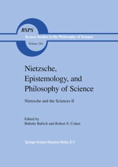 Nietzsche, Epistemology, and Philosophy of Science - Babich, B.E. (Hrsg.)