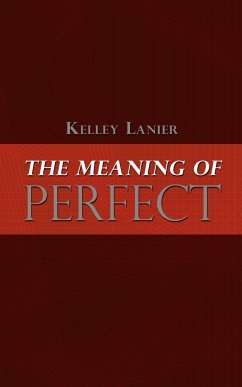 The Meaning of Perfect - Lanier, Kelley