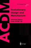 Evolutionary Design and Manufacture