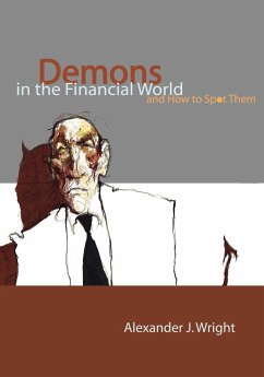 Demons in the Financial World and How to Spot Them - Wright, Alexander J.