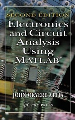 Electronics and Circuit Analysis Using MATLAB - Attia, John Okyere