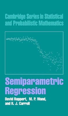 Semiparametric Regression - Ruppert, D.; Wand, M. P.; Carroll, R. J.