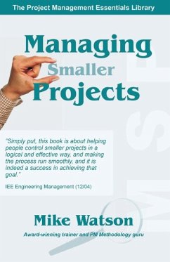 Managing Smaller Projects - Watson, Mike