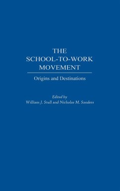 The School-To-Work Movement - Vestal, Theodore M.