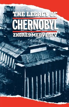 The Legacy of Chernobyl - Medvedev, Zhores A.