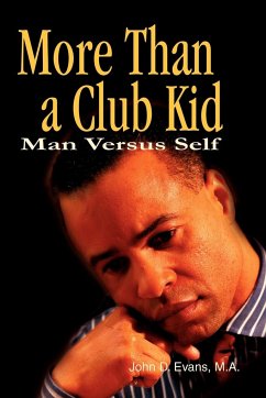 More Than a Club Kid - Evans, John D.