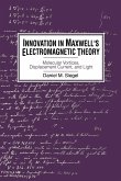 Innovation in Maxwell's Electromagnetic Theory