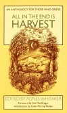 All in the End is Harvest All in the End is Harvest