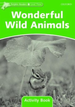 Dolphin Readers Level 3: Wonderful Wild Animals Activity Book - Wright, Craig