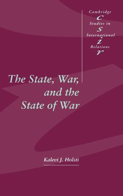 The State, War, and the State of War - Holsti, Kalevi J.; Holsti, K. J.