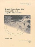 Beyond Chaco: Great Kiva Communities on the Mogollon Rim Frontier Volume 66