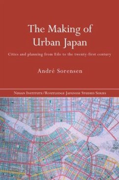 The Making of Urban Japan - Sorensen, André