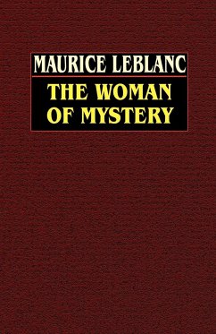 The Woman of Mystery - Leblanc, Maurice
