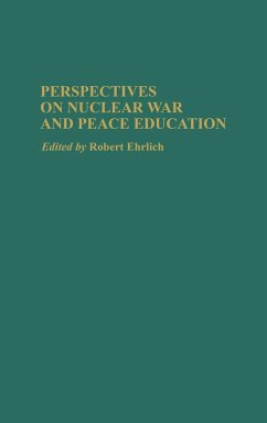 Perspectives on Nuclear War and Peace Education