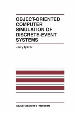 Object-Oriented Computer Simulation of Discrete-Event Systems - Tyszer, Jerzy