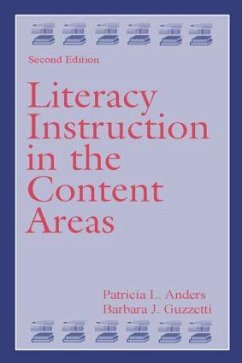 Literacy Instruction in the Content Areas - Anders, Patricia L; Guzzetti, Barbara J