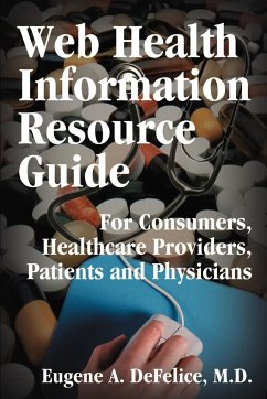 Web Health Information Resource Guide - DeFelice, Eugene A.