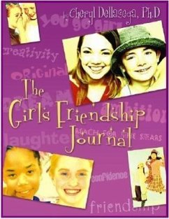 The Girl's Friendship Journal: A Guide to Relationshps - Dellasega, Cheryl