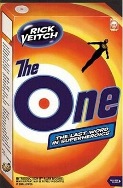 The One: The Last Word in Superheroics - Veitch, Rick