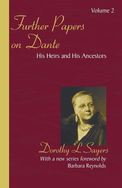 Further Papers on Dante - Reynolds, Barbara; Sayers, Dorothy L.