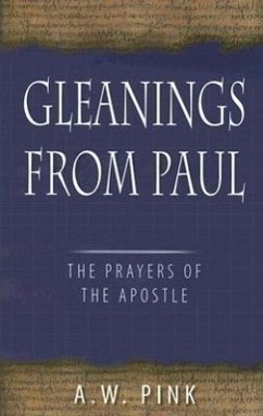 Gleanings from Paul - Pink, Arthur W