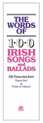 The Words Of 100 Irish Songs And Ballads - Music Sales Corporation
