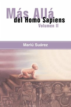 Mas Alla del Homo Sapiens - Vol II (Beyond the Homo Sapiens - Vol II)