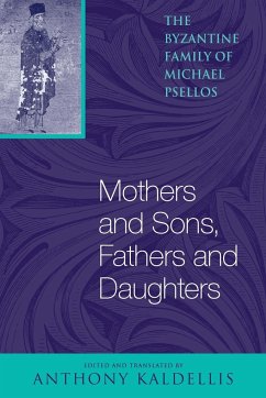 Mothers and Sons, Fathers and Daughters - Psellos, Michael