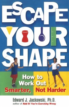 Escape Your Shape - Jackowski, Edward J.