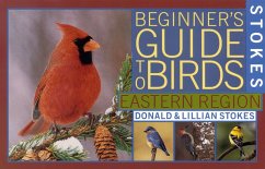 Stokes Beginner's Guide to Birds - Stokes, Donald; Stokes, Lillian