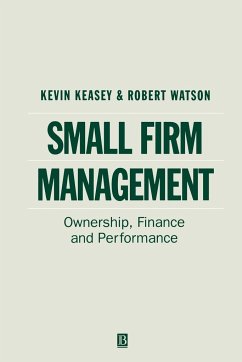 Small Firm Management - Keasey, Kevin; Watson, Robert