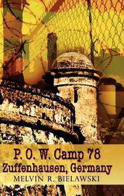 P.O.W. Camp 78 Zuffenhausen, Germany - Bielawski, Melvin R.