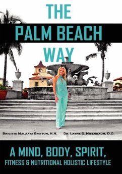 The Palm Beach Way - Britton, Brigitte M.; Nisenbaum, Layne D.