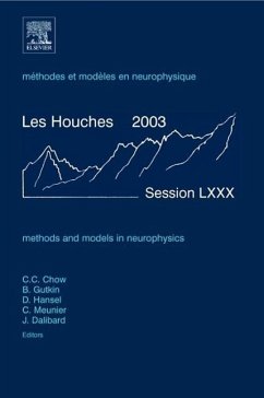 Methods and Models in Neurophysics - Chow, Carson / Gutkin, Boris / Hansel, David / Meunier, Claude / Dalibard, Jean (eds.)